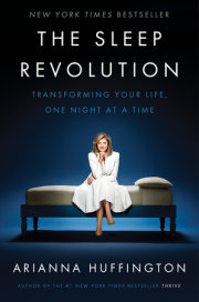 THE SLEEP REVOLUTION — Arianna Huffington