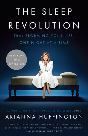 The Sleep Revolution by Arianna Huffington