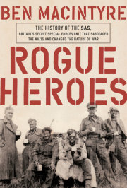 ROGUE HEROES by Ben Macintyre