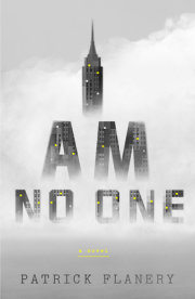 I AM NO ONE by Patrick Flanery