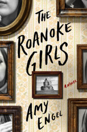 THE ROANOKE GIRLS by Amy Engel