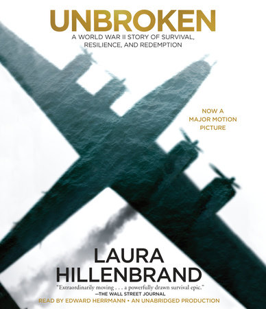 Unbroken By Laura Hillenbrand | Penguin Random House Audio