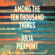 Among the Ten Thousand Things 