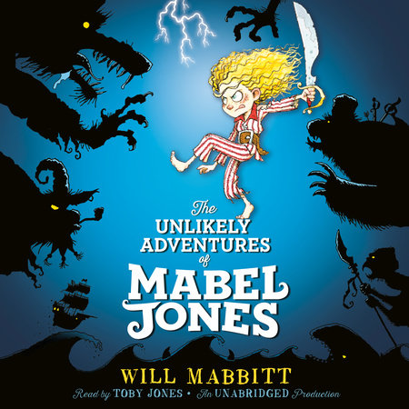 The Unlikely Adventures of Mabel Jones by Will Mabbitt