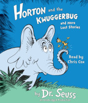 Horton and the Kwuggerbug and more Lost Stories 