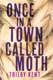 Once, in a Town Called Moth 
