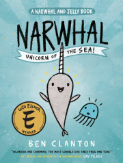 Narwhal: Unicorn of the Sea! (A Narwhal and Jelly Book #1) 