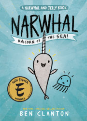 Narwhal: Unicorn of the Sea (A Narwhal and Jelly Book #1)