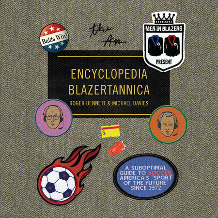 Men in Blazers Present Encyclopedia Blazertannica Cover