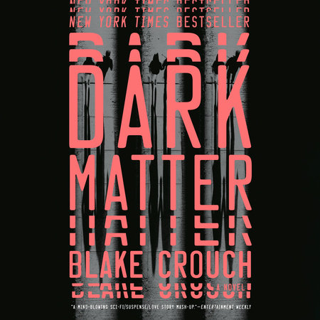 Dark Matter by Blake Crouch