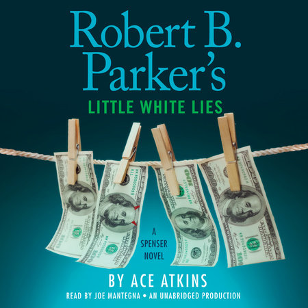 Robert B. Parker's Little White Lies by Ace Atkins