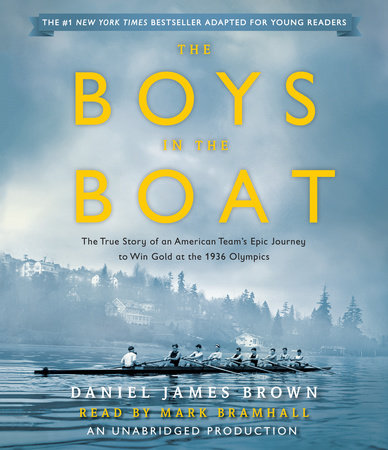 The Boys in the Boat (Young Readers Adaptation) by Daniel James Brown