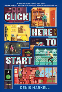 Cover of Click Here to Start (A Novel)