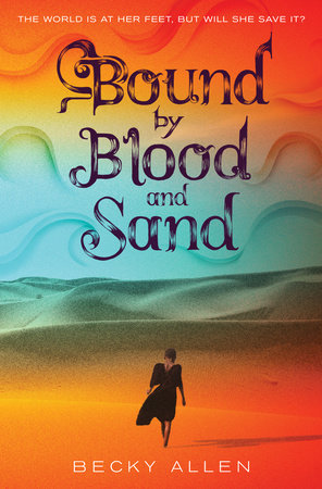 Bound by Blood and Sand