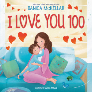 Cover of I Love You 100: A Counting Book Full of Love