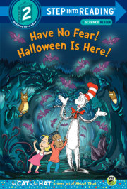 Have No Fear! Halloween is Here! (Dr. Seuss/The Cat in the Hat Knows a Lot About That!)