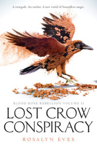 Book cover for Lost Crow Conspiracy (Blood Rose Rebellion, Book 2)