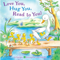 Cover of Love You, Hug You, Read to You!