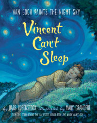 Book cover for Vincent Can\'t Sleep: Van Gogh Paints the Night Sky