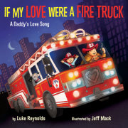 If My Love Were a Fire Truck 