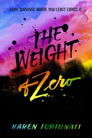 The Weight Of Zero By Karen Fortunati