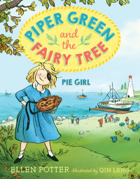 Book cover for Piper Green and the Fairy Tree: Pie Girl