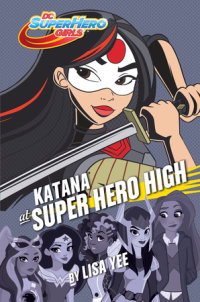 Cover of Katana at Super Hero High (DC Super Hero Girls) cover