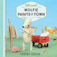 Book cover for Little Wood: Wolfie Paints the Town