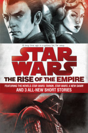 The Rise of the Empire: Star Wars 