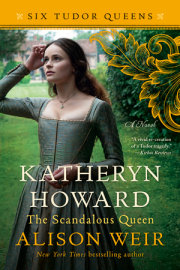 Katheryn Howard, The Scandalous Queen 