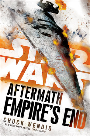 Empire s End Aftermath Star Wars by Chuck Wendig 9781101966969