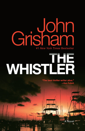 The Whistler by John Grisham: 9781101967676