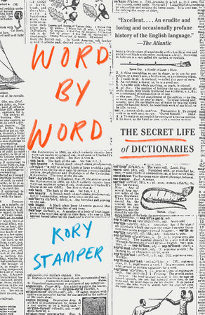 Word By Word By Kory Stamper Penguinrandomhouse Com Books