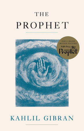 The Prophet By Kahlil Gibran Penguinrandomhouse Com Books