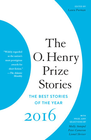 the best short stories 2022 the o henry prize winners