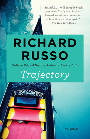 Trajectory By Richard Russo 9781101971987 Penguinrandomhouse Com Books