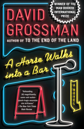 A Horse Walks Into a Bar by David Grossman