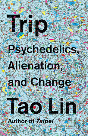 Trip by Tao Lin