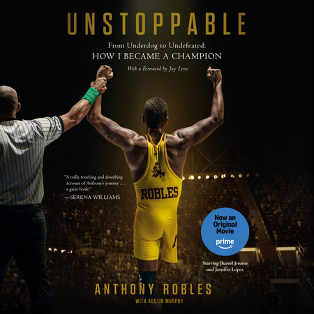Unstoppable by Anthony Robles & Austin Murphy | Books on Tape