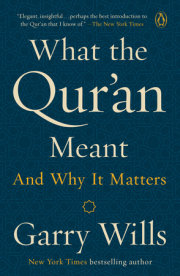 What the Qur'an Meant 