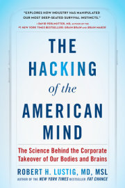 The Hacking of the American Mind 