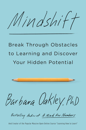 Mindshift by Barbara Oakley, PhD: 9781101982853 :  Books