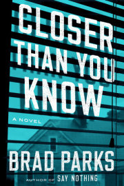 Closer Than You Know 