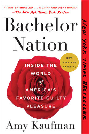 Bachelor Nation by Amy Kaufman: 9781101985915