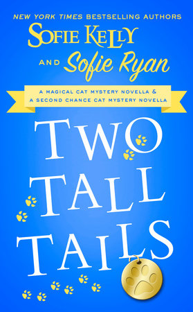 New York Times Bestselling Authors Sofie Kelly & Sofie Ryan