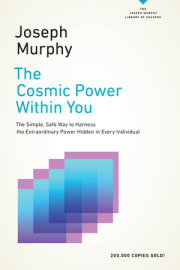 The Cosmic Power Within You 