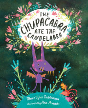 The Chupacabra Ate the Candelabra 