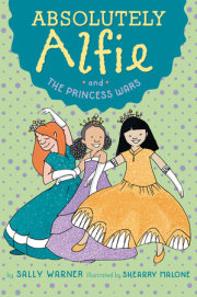 Absolutely Alfie and The Princess Wars 