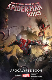 SPIDER-MAN 2099 VOL. 6: APOCALYPSE SOON 