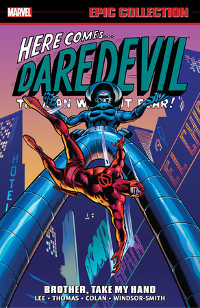 DAREDEVIL EPIC COLLECTION: BROTHER, TAKE MY HAND